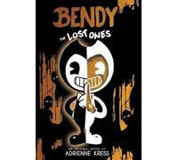 Adrienne Kress The Lost Ones (Bendy and the Ink Machine, Book 2) (Tascabile)