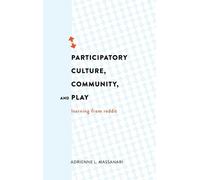Adrienne L. Massana Participatory Culture, Community, and Pl (Copertina rigida)