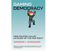 Adrienne L. Massanari Gaming Democracy (Tascabile)
