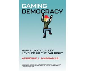 Adrienne L. Massanari Gaming Democracy (Tascabile)
