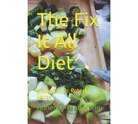 Adrienne-Leah Marin The Fix It All Diet (Tascabile)