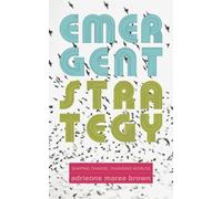 adrienne maree brown Emergent Strategy (Tascabile)