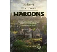 adrienne maree brown Maroons (Tascabile) Black Dawn
