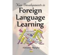 Adrienne Murphy New Developments in Foreign Language Learning (Copertina rigida)