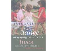 Adrienne N. Sansom Movement and Dance in Young Children’s Lives (Tascabile)