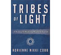 Adrienne Nikki Cobb Tribes of Light (Tascabile)