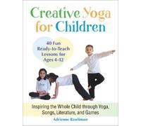 Adrienne Rawlinson Creative Yoga for Children (Tascabile)