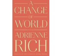 Adrienne Rich A Change of World (Tascabile)