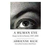 Adrienne Rich A Human Eye (Tascabile)