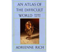 Adrienne Rich An Atlas of the Difficult World (Tascabile)