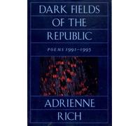 Adrienne Rich Dark Fields of the Republic (Tascabile)