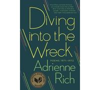 Adrienne Rich Diving into the Wreck (Tascabile)
