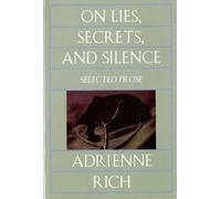 Adrienne Rich On Lies, Secrets, and Silence (Tascabile)