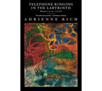 Adrienne Rich Telephone Ringing in the Labyrinth (Tascabile)