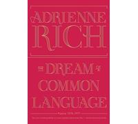 Adrienne Rich The Dream of a Common Language (Tascabile)