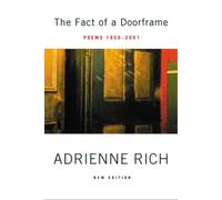 Adrienne Rich The Fact of a Doorframe (Tascabile)