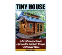 Adrienne Roach Tiny House 15 Great Storing Ideas Expressed in Compac (Tascabile)