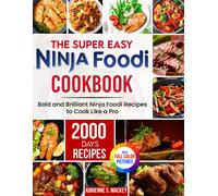 Adrienne S Mackey The Super Easy Ninja Foodi Cookbook (Tascabile)