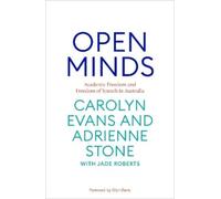 Adrienne Stone C Open Minds: Academic freedom and freedom of speech (Tascabile)