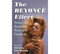 Adrienne Trier-Bieniek Beyonce Effect (Tascabile)