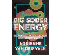Adrienne Van Der Valk Big Sober Energy (Tascabile)