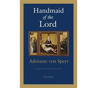 Adrienne Von Speyr Handmaid of the Lord (Tascabile)