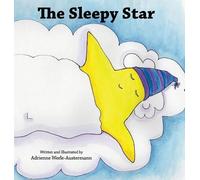 Adrienne Werle-Austermann The Sleepy Star (Copertina rigida)