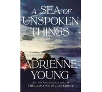 Adrienne Young A Sea of Unspoken Things (Copertina rigida)