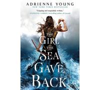Adrienne Young The Girl the Sea Gave Back (Tascabile)