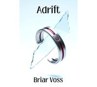 Adrift: A Rebellion in the Marrow