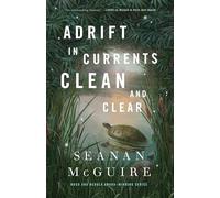 Seanan McGuire Barrie Adrift in Current (Copertina rigida) (PRESALE 17/02/2025)