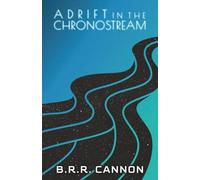 Adrift in the Chronostream