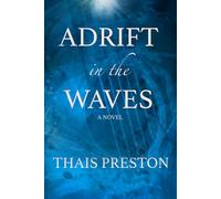 Adrift in the Waves