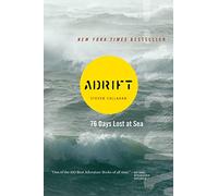 Adrift: Seventy-Six Days Lost at Sea [Lingua Inglese]