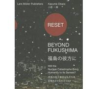 Adrino A. Biond Reset - Beyond Fukushima: Will the Nuclear Catastrop (Tascabile)