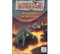 Adrosauri in pericolo. Ediz. illustrata
