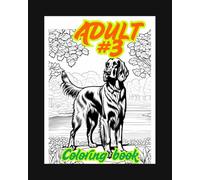 ADULT #3 coloring book: It's time to color, take your time and make it pretty