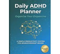 Adult ADHD Daily Organizer: 3-Month Undated Planner with Focus Tools: ADHD Planner for Women & Men
