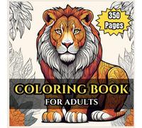 Adult Animal Coloring Book: 350 Intricate Wildlife Designs for Stress Relief & Mindfulness: Relax with Lions, Elephants, Tigers & More | Large Print Art Therapy for Adults & Seniors