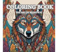 Adult Animal Coloring Book: The Art of Being You