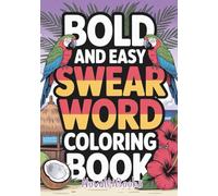 Adult Bold & Easy Swear Word Coloring Book
