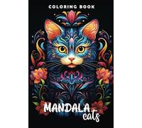 Adult Cat Coloring Book Mandala: Over 90 Cats to Color!