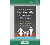 Lindsay C Gibson Adult Children of Emotionally Immature Parents (Tascabile)