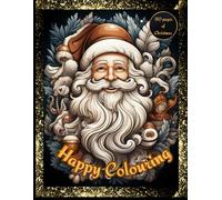 Adult Christmas Colouring Book: Over 110 Designs Ranging from Simple to Complex, Featuring Festive Christmas Decor, Winter Landscapes, and Charming ... Stress Relief, and Creative Expression