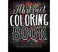 Adult Coloring Abstract Coloring Book: 40 Abstract Pattern Coloring (Tascabile)