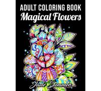 Adult Coloring Book: 50 Relaxing Flower Designs with Mandala Inspired Patterns for Stress Relief