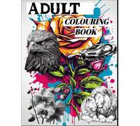 ADULT COLORING BOOK: A Bold, Fun, and Relaxing Coloring pages for Men and Women of All Ages