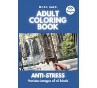 Adult Coloring Book: Anti-Strees