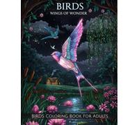 Adult Coloring Book Birds: 50 Beautiful Bird Designs for Stress Relief and Relaxation
