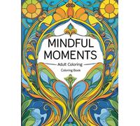 Adult Coloring Book Concept: "Mindful Moments"